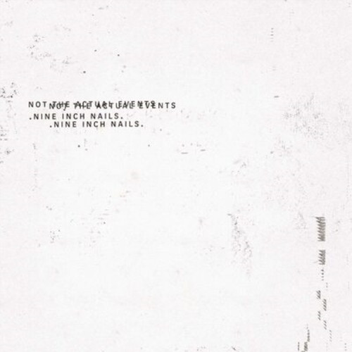 Nine inch nails - not, actual